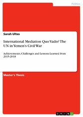 International Mediation Quo Vadis? The UN in Yemen's Civil War