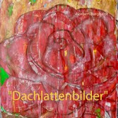 &quot;Dachlattenbilder&quot;