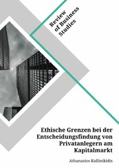 Ethische Grenzen bei der Entscheidungsfindung von Privatanlegern am Kapitalmarkt