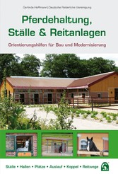 Pferdehaltung, Ställe und Reitanlagen