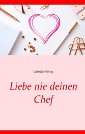 Liebe nie deinen Chef