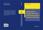 Scaling Limits in Statistical Mechanics and Microstructures in Continuum Mechanics