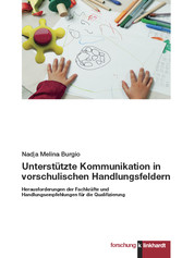 Unterstützte Kommunikation in vorschulischen Handlungsfeldern