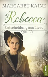 Rebecca - Entscheidung aus Liebe