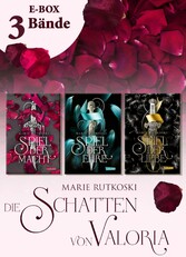 Spiel der Macht - Alle drei Bände der romantischen Fantasy-Trilogie im Sammelband (Die Schatten von Valoria)