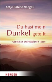 Du hast mein Dunkel geteilt