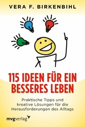 115 Ideen für ein besseres Leben