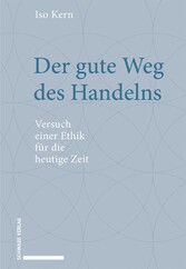 Der gute Weg des Handelns