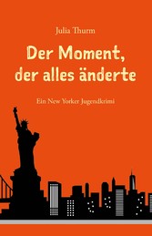 Der Moment, der alles änderte