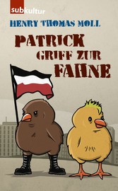 Patrick griff zur Fahne