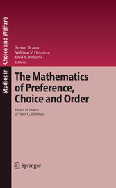 The Mathematics of Preference, Choice and Order