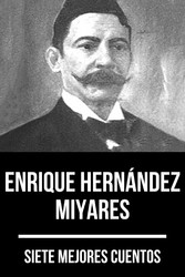 7 mejores cuentos de Enrique Hernández Miyares