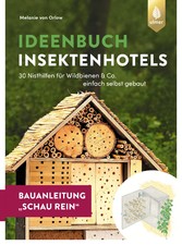 Insektenhotel-Bauanleitung Schau rein