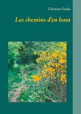 Les chemins d&apos;en haut