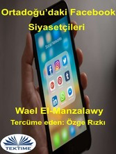 Ortadogu'Daki Facebook Siyasetçileri