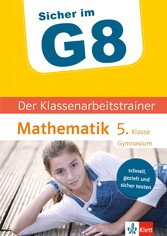 Klett Sicher im G8 Der Klassenarbeitstrainer Mathematik 5. Klasse