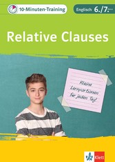 Klett 10-Minuten-Training Englisch Grammatik Relative Clauses 6./7. Klasse