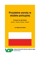 Polnisch für die Polizei / Przydatne zwroty w s?u?bie policyjnej