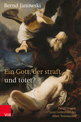 Ein Gott, der straft und tötet?