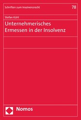 Unternehmerisches Ermessen in der Insolvenz