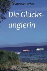 Die Glücksanglerin