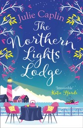 Northern Lights Lodge (Romantic Escapes, Book 4)