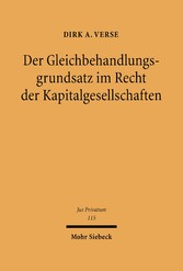 Der Gleichbehandlungsgrundsatz im Recht der Kapitalgesellschaften