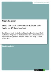 Mind The Gap. Theorien zu Körper und Seele im 17.Jahrhundert