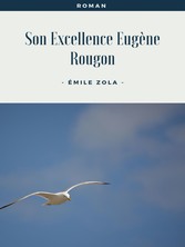 Son Excellence Eugène Rougon