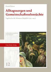 Alltagssorgen und Gemeinschaftssehnsüchte