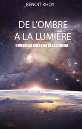 De l&apos;ombre à la lumière