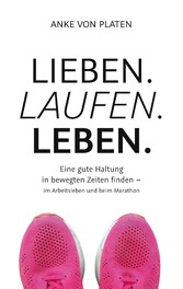 Lieben. Laufen. Leben.