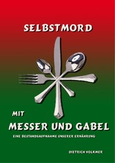 Selbstmord mit Messer und Gabel