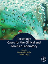 Toxicology Cases for the Clinical and Forensic Laboratory