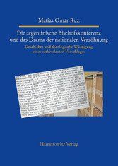 Die argentinische Bischofskonferenz und das Drama der nationalen Versöhnung