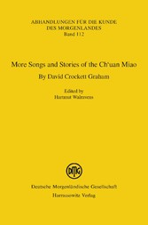 More Songs and Stories of the Ch'uan Miao. By David Crockett Graham