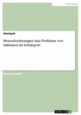 Herausforderungen und Probleme  von Inklusion im Schulsport