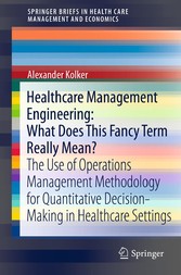 Healthcare Management Engineering: What Does This Fancy Term Really Mean?