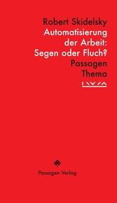 Automatisierung der Arbeit: Segen oder Fluch?