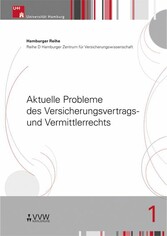 Aktuelle Probleme des Versicherungsvertrags- und Vermittlerrechts