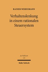 Verhaltenslenkung in einem rationalen Steuersystem