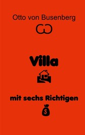 Villa mit sechs Richtigen