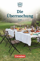 Die DaF-Bibliothek / A2/B1 - Die Überraschung