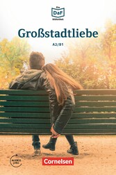 Die DaF-Bibliothek / A2/B1 - Großstadtliebe