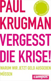 Vergesst die Krise!