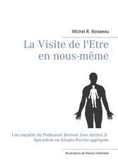 La Visite de l&apos;Etre en nous-même