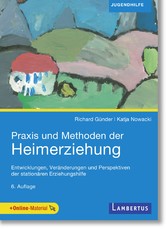 Praxis und Methoden der Heimerziehung