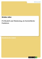 P4-Modell und Marketing als betriebliche Funktion