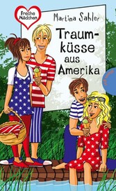 Traumküsse aus Amerika