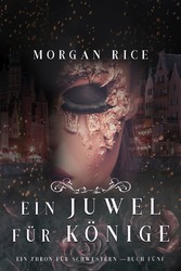 Ein Juwel für Könige (Ein Thron für Schwestern - Buch Fünf)